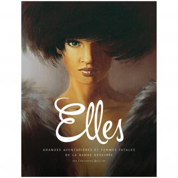Elles : grandes aventurieres et femmes fatales de la bande dessinee