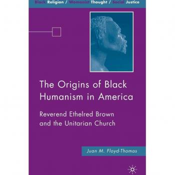 The Origins of Black Humanism in America, Black Religion/Womanist Thought/Social Justice