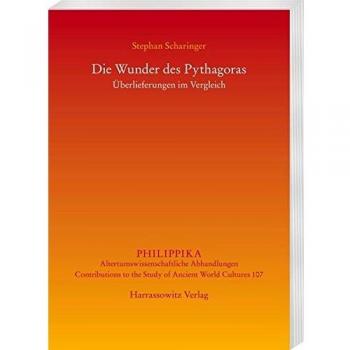 Die Wunder des Pythagoras: Überlieferungen im Vergleich