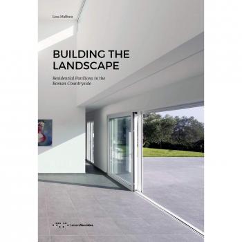 Building the landscape. Residential pavilions in the roman countryside
