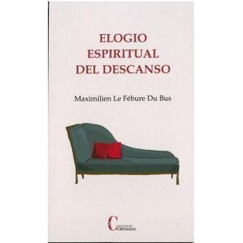 ELOGIO ESPIRITUAL DEL DESCANSO MAXIMILEN MARIE CRISTIANDAD, EDICIONES LIBRO 1970