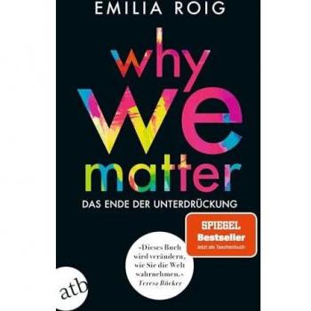 Why We Matter: Das Ende der Unterdrückung