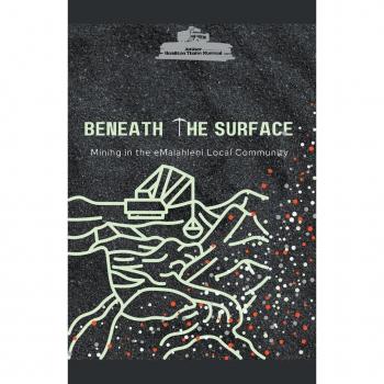 Beneath the Surface Mining in Emalahleni Local Community