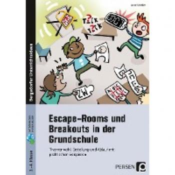 Scheller, Anne: Escape-Rooms und Breakouts in der Grundschule