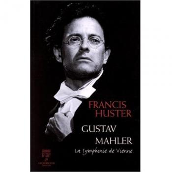 Gustav Mahler: La symphonie de Vienne (Albums)