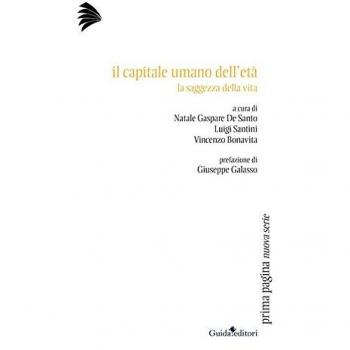 Il capitale umano dell'età. La saggezza della vita