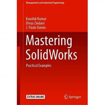 Mastering SolidWorks: Practical Examples