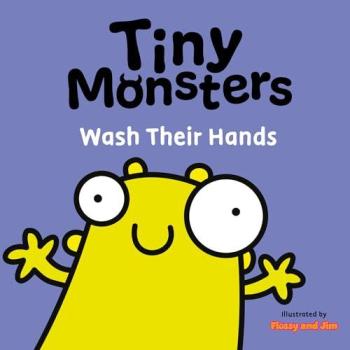Sweet Cherry Publishing Tiny Monsters Wash Their Hands Board book Book