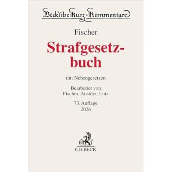Strafgesetzbuch. StGB: mit Nebengesetzen (Beck'sche Kurz-Kommentare)