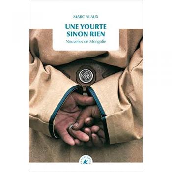 Une yourte sinon rien