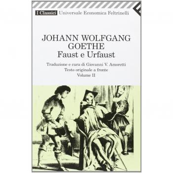 Faust e Urfaust. Testo tedesco a fronte. Vol. 2