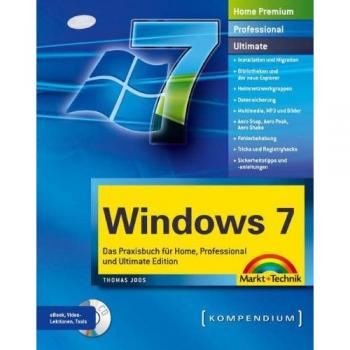 Windows 7 Praxisbuch mit Video-Lektionen für Home, Professional und Ultimate Edition in Farbe