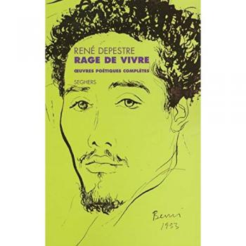 Rage de vivre : Oeuvres poétiques complètes