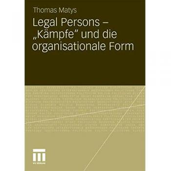 Legal Persons Kämpfe und die organisationale Form