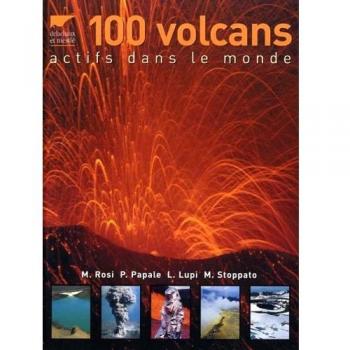 100 volcans actifs dans le monde