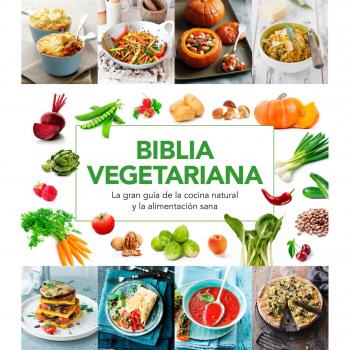 La Biblia Vegetariana [Livre en VO]