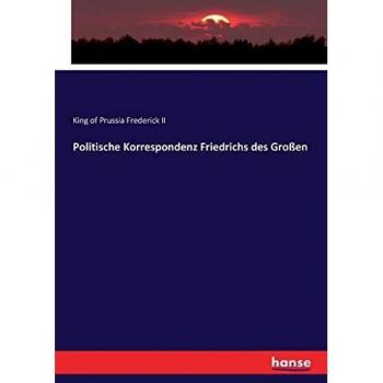 Politische Korrespondenz Friedrichs des Großen