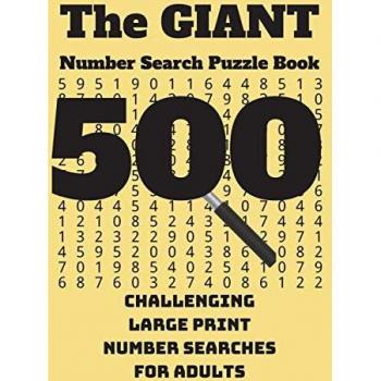 The Giant Number Search Puzzle Book: 500 Challenging Large Print Number Searches for Adults