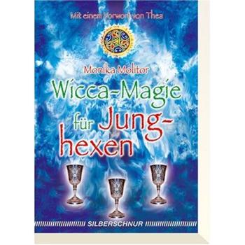 Wicca-Magie für Junghexen