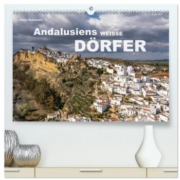 Andalusiens weisse Dörfer (hochwertiger Premium Wandkalender 2025 DIN A2 quer) Kunstdruck in Hochglanz