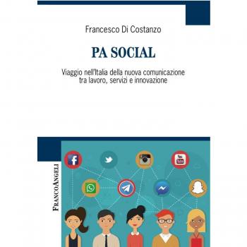 PA social. Viaggio nell’Italia della nuova comunicazione tra lavoro, servizi e innovazione