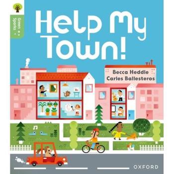 Becca Heddle Oxford Reading Tree Green Sparks: Level 3: Help My Town Paperback