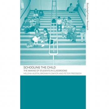 Schooling the Child: The Making of Students in Classrooms