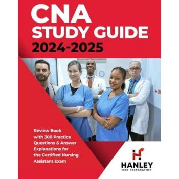 CNA Study Guide 2024-2025 with Practice Questions