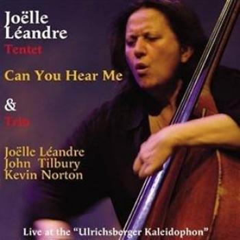 Can You Hear Me: Live At The Ulrichsberger Kaleidophon