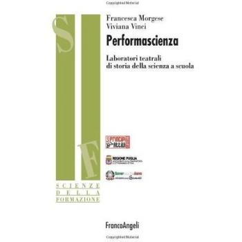 Performascienza. Laboratori teatrali di storia della scienza a scuola