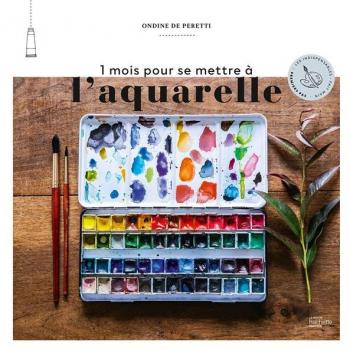 MOIS POUR SE METTRE A L'AQUARELLE