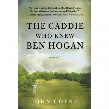 The Caddie Who Knew Ben Hogan