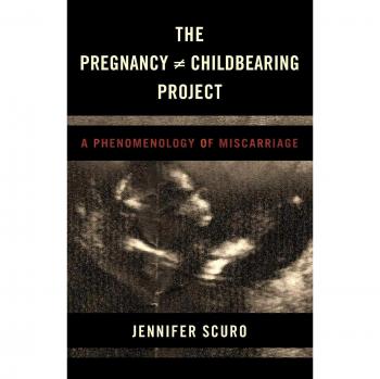 The Pregnancy Childbearing Project: A Phenomenology of Miscarriage