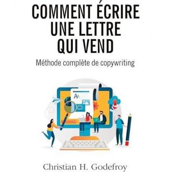 Comment écrire une lettre qui vend : Méthode de copywriting