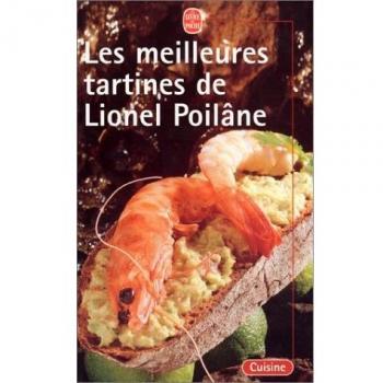 Les meilleures tartines de Lionel Poilâne (Pratiques)