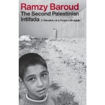 Baroud, Ramzy: The Second Palestinian Intifada, The