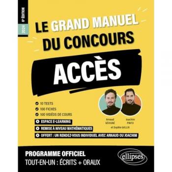 Sophie Gallix Le Grand Manuel Du Concours Acces (Programme Officiel : Écrits + Oraux) (2024): 10 Tests, 100 Fiches, 100 Vidéos De Cours (Les Manuels De Référence)