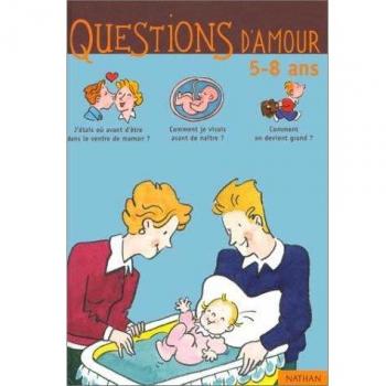Questions d'amour : 5-8 ans (French Edition)