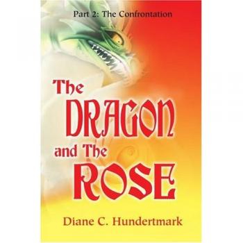 The Dragon and The Rose: Part 2: The Confrontation (Dragon and the Rose, 2)