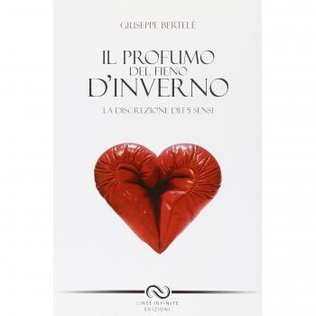 Il profumo del fieno d'inverno. La discrezione dei 5 sensi