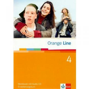 Orange Line 4. Erweiterungskurs: Workbook mit Audio-CD Band 4