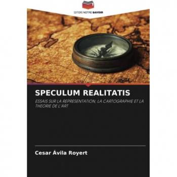 Ávila Royert, Cesar: SPECULUM REALITATIS