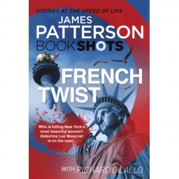 French Twist: BookShots (Detective Luc Moncrief Series)