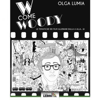 W come Woody. Le tematiche dei film alleniani dalla A alla W
