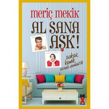 Meric Mekik Al Sana Ask: Sakar, Komik, Acayip Romantik