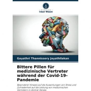 Thannissery Jayathilakan, Gayathri: Bittere Pillen für medizinische Vertreter während der Covid-19-Pandemie