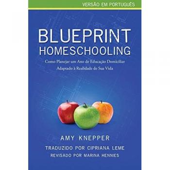 Blueprint Homeschooling by Amy Knepper
