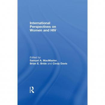 International Perspectives on Women and HIV