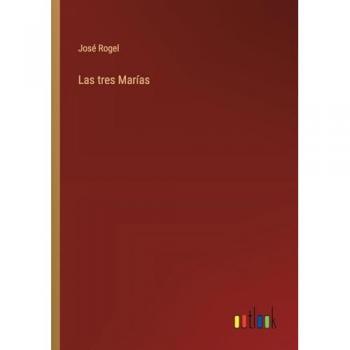 Rogel, José: Las tres Marías
