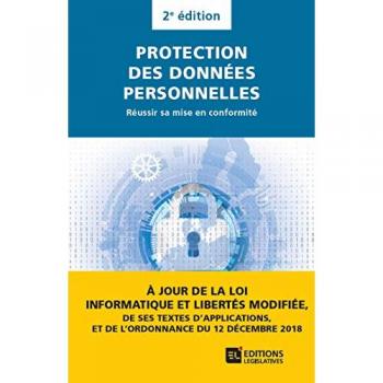 Protection des données personnelles : Réussir sa mise en conformité